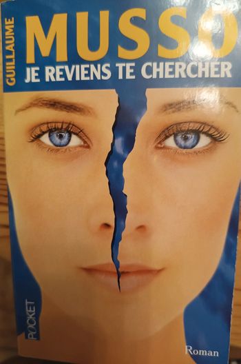 Je reviens te chercher. Musso