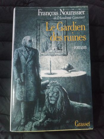 François Nourrissier - Le gardien des ruines