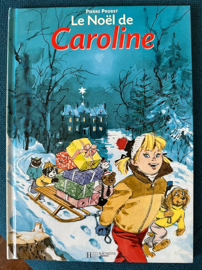 Livre Le Noel de Caroline fêtes Pere Papa bd album Pierre Probst Hachette rare