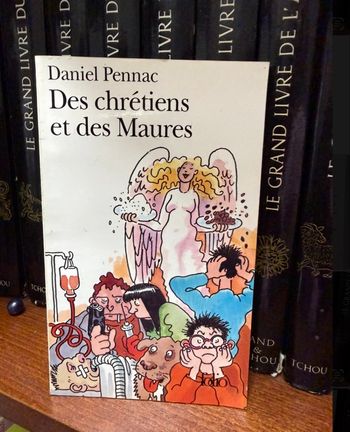 Daniel Pennac Des chrétiens et des Maures