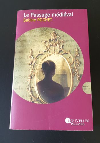 Le Passage médiéval - Sabine Rochet