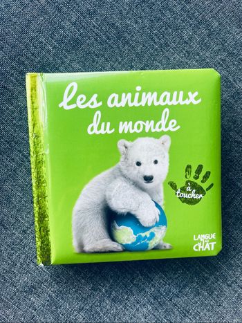Livre bébé sensoriel à toucher Les animaux du monde 1+
