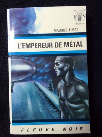 Maurice Limat - L'empereur de métal