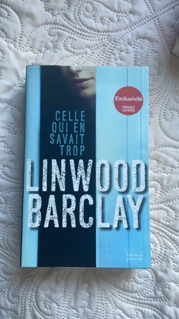 LinWood barclay celle qui en savait trop