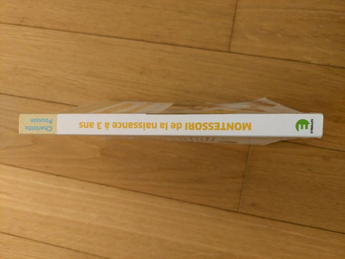 Montessori de la naissance à 3 ans – Apprends-moi à être moi-même (Charlotte Poussin) - photo numéro 2