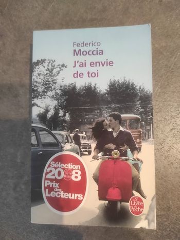 J'ai envie de toi Federico Moccia Livre de Poche 2008