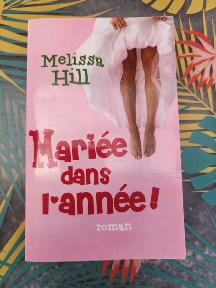 Livre broché "mariée dans l'année" de Melissa Hill