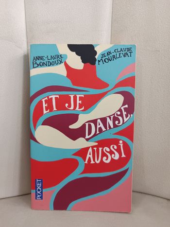 Roman " Et je danse aussi "