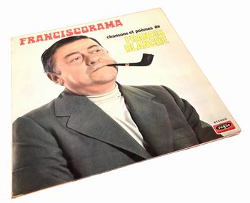 Vinyle 33 tours Franciscorama de Francis Blanche Chansons et Poèmes (1971) Disques Vogues SLD 807
