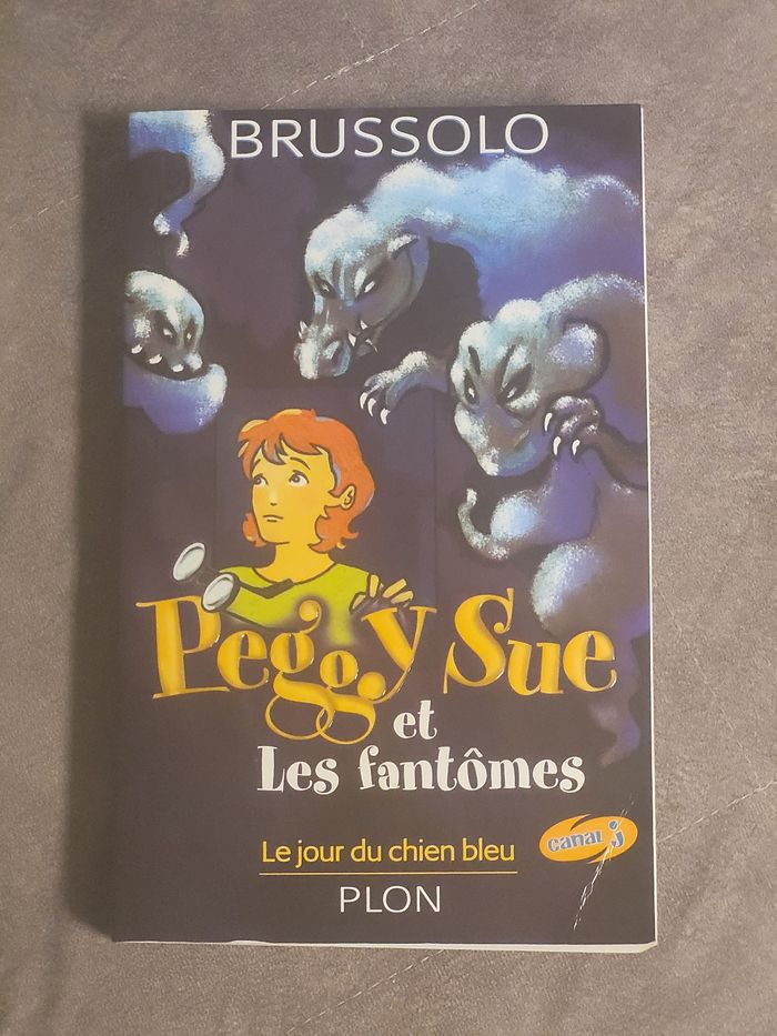 Peggy Sue et les fantômes, tome 1 - Le Jour du chien bleu Serge Brussolo
