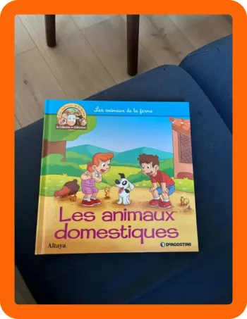Livre pour enfants sur les animaux de la ferme altaya les animaux domestiques