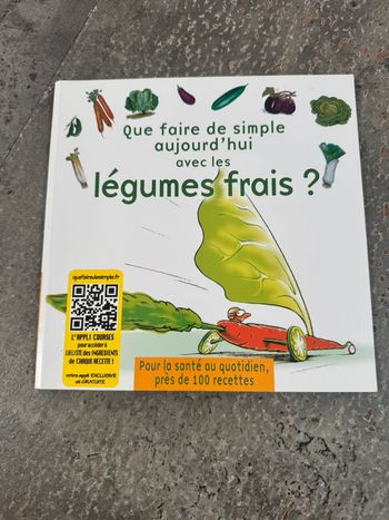 Livre que faire de simple aujourd’hui avec des légumes frais