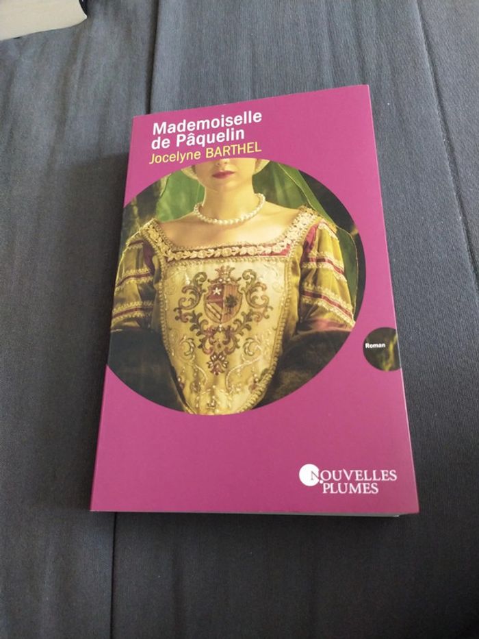 Mademoiselle de Paquelin de Jocelyne Barthel