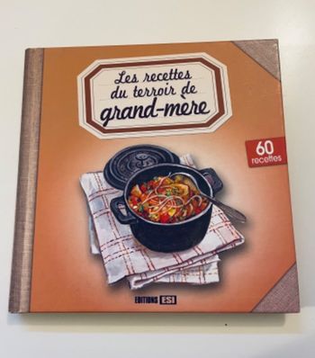 Livre cuisine les recettes du terroir de grand mère neuf