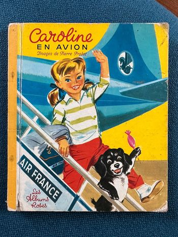 1971 Livre ancien cartonné Pierre Probst Caroline en avion pilote voyage Air France vintage