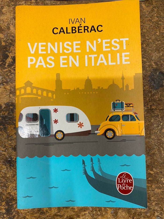 Venise n’est pas en Italie - Ivan Calberac