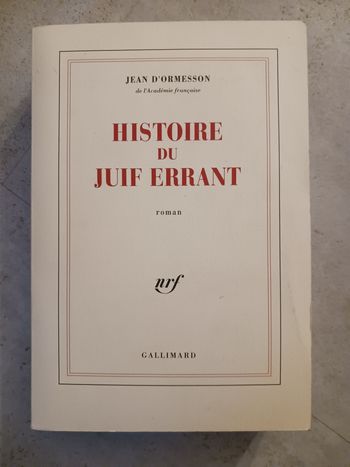 livre Histoire du juif errant Jean D'ormesson