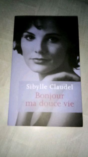 Bonjour ma douce vie