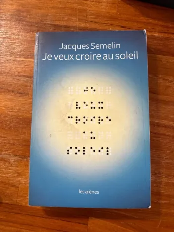 Livre, je veux croire au soleil