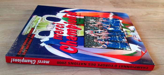 Championnat d'Europe des nations 2000 - merci les champions - Dominique Grimault - photo numéro 2