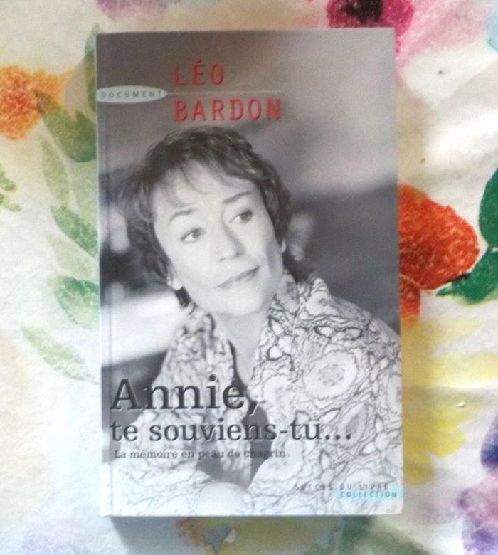ANNIE, TE SOUVIENS-TU... par Léo BARDON Ed. Succès du Livre