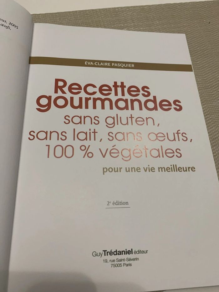 Recettes gourmandes sans gluten, sans lait, sans œufs, 100% végétales - photo numéro 3