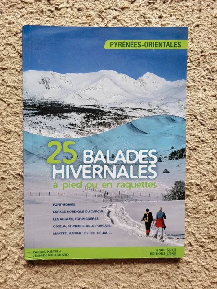 Livre "25 balades hivernales à pied ou en raquettes" - Pyrénées Orientales