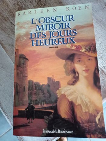 L'obscur miroir des jours heureux