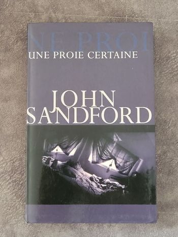Une proie certaine Par John Sandford, Julie Sibony