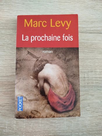 La prochaine fois, Marc Lévy