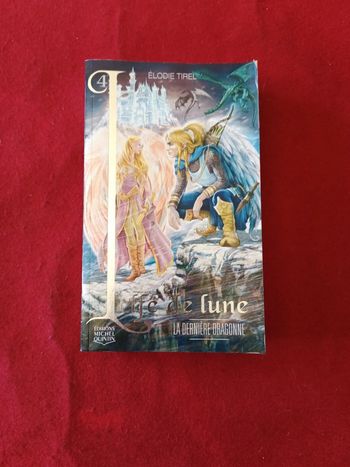 L'elfe de lune tome 4 " La dernière dragonne " Élodie Tirel