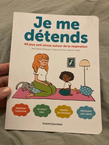 Je me détends – 40 jeux anti-stress – Livre enfants respiration
