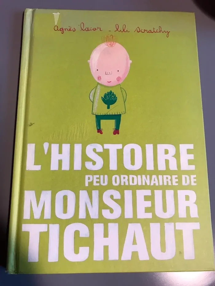 Livre l’histoire peu ordinaire de monsieur tichaut