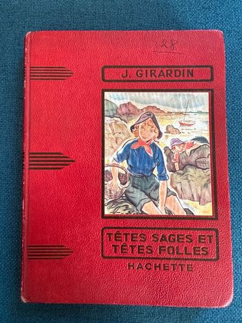 1951 Pierre Probst livre ancien Girardin Têtes sages et têtes folles Hachette rouge