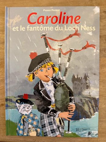 Caroline et le Fantôme du Loch Ness livre rarissime Hachette Jeunesse bd album