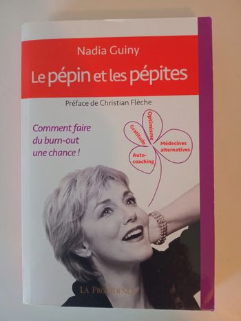 Le pépin et les pépites - Comment faire du burn-out une chance