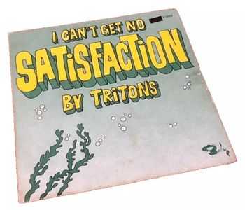 Vinyle 45 tours Tritons I can' t get no satisfaction (1973)