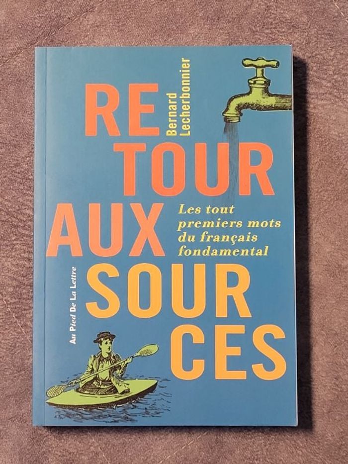 Retour Aux Sources Par Bernard Lecherbonnier