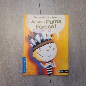 Livre " mes premières lectures" Je suis Puma Feroce !  Niveau facile ( cp) . Édition Nathan