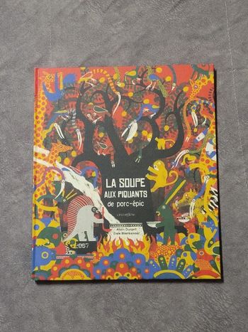 La soupe aux piquants de porc-épic Alain Durant, Blankenaar Dale (Illustrations)