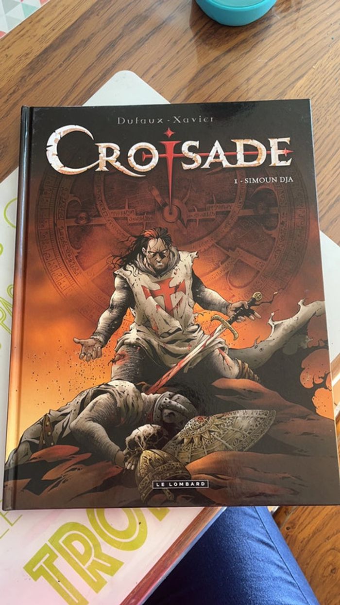 Croisade tome 1