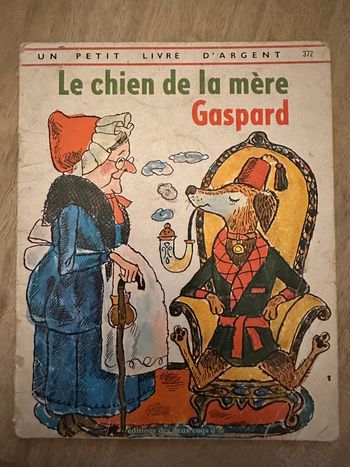 Un petit livre d’argent album ancien Le chien de la mère Gaspard éditions deux coqs d’or