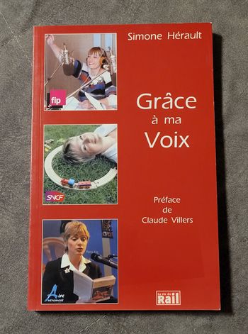 Grâce à ma Voix Simone Hérault, Claude Villers (Préface), Jacques Pagniez (Intervieweur)