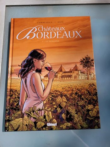 BD Châteaux Bordeaux, Tome 1, Le Domaine