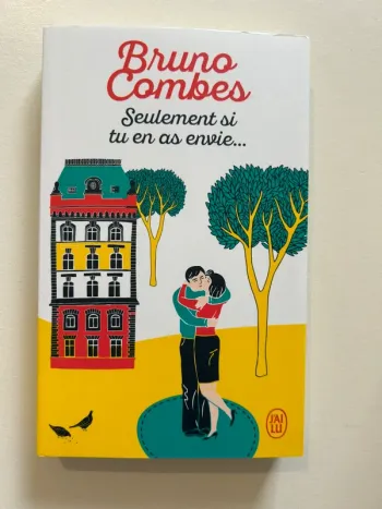 Livre de Bruno Combes - Seulement si tu en as envie