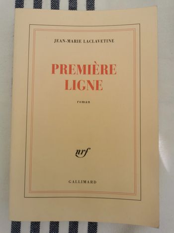 Première ligne, roman de Jean-Marie Laclavetine