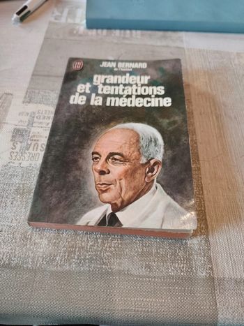 Grandeur et tentation de la médecine de Jean-Bernard