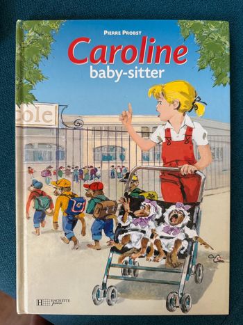 Livre vintage exceptionnel Caroline baby-sitter Pierre Probst