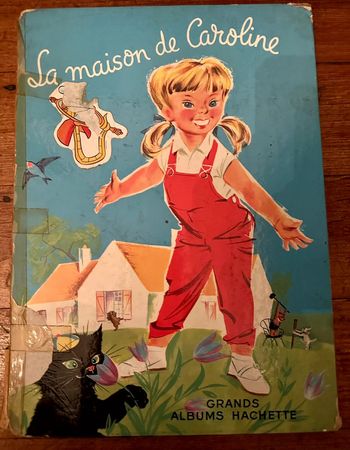 1962 Livre ancien La Maison de Caroline Grands albums Hachette Pierre Probst bd