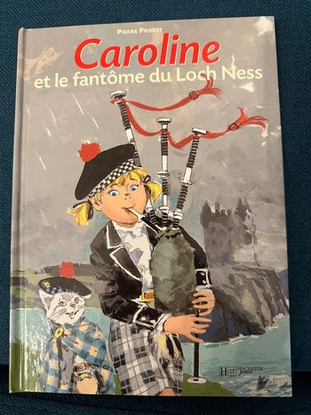 Album Caroline et le Fantôme Monstre du Loch Ness Ecosse Pierre probst livre ancien